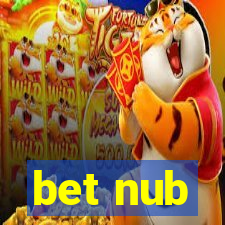 bet nub